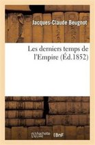 Histoire- Les Derniers Temps de l'Empire