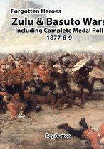 Zulu & Basuto Wars Including Complete Medal Roll 1877-8-9