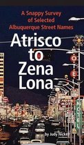 Atrisco to Zena Lona