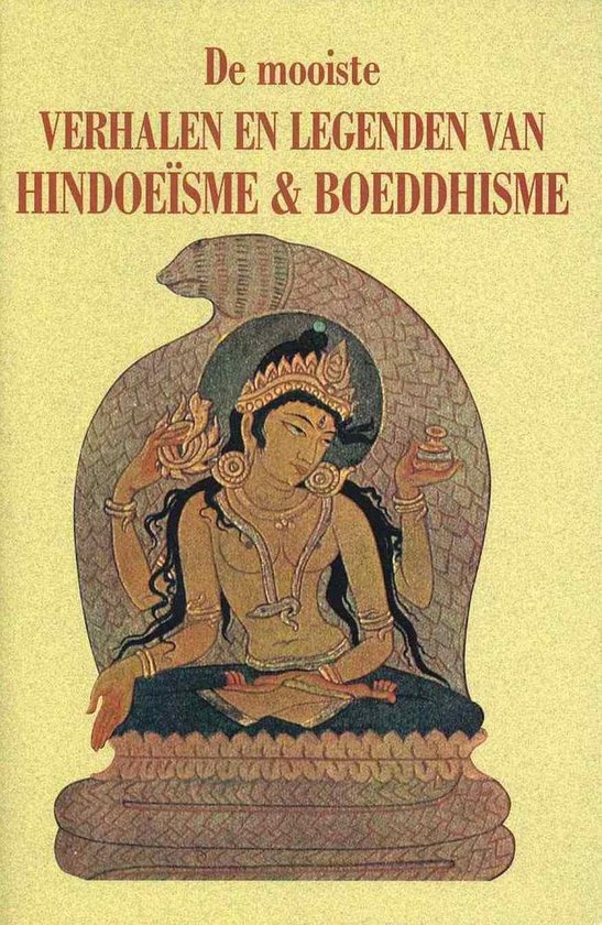 De mooiste verhalen en legenden van Hindoeïsme & Boeddhisme