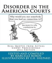 Disorder in the American Courts