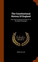 The Constitutional History of England