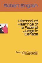 Misconduct Hearings of a Federal Judge in Canada