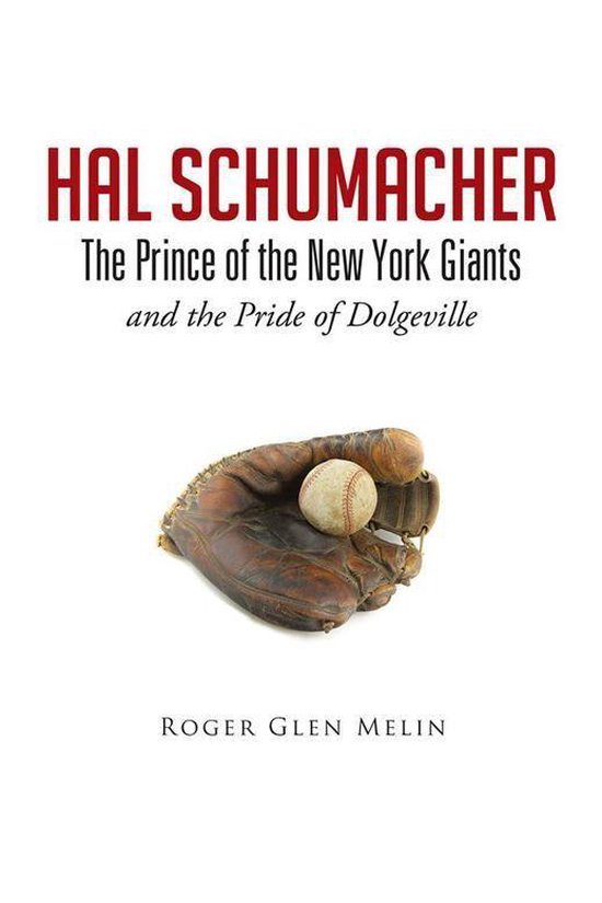 Hal Schumacher - the Prince of the New York Giants - cover