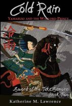 Sword of the Taka Samurai- Cold Rain