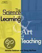 The Science Of Learning And The Art Of Teaching