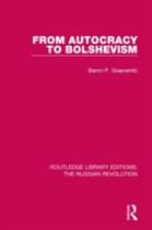 Routledge Library Editions: The Russian Revolution - From Autocracy to Bolshevism