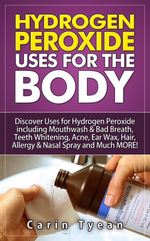 Bol Com Hydrogen Peroxide Uses For The Body 31 5 Minute Remedies Discover Uses For Hydrogen Bol Com Hydrogen Peroxide Uses For The Body 31 5 Minute Remedies Discover Uses For Hydrogen