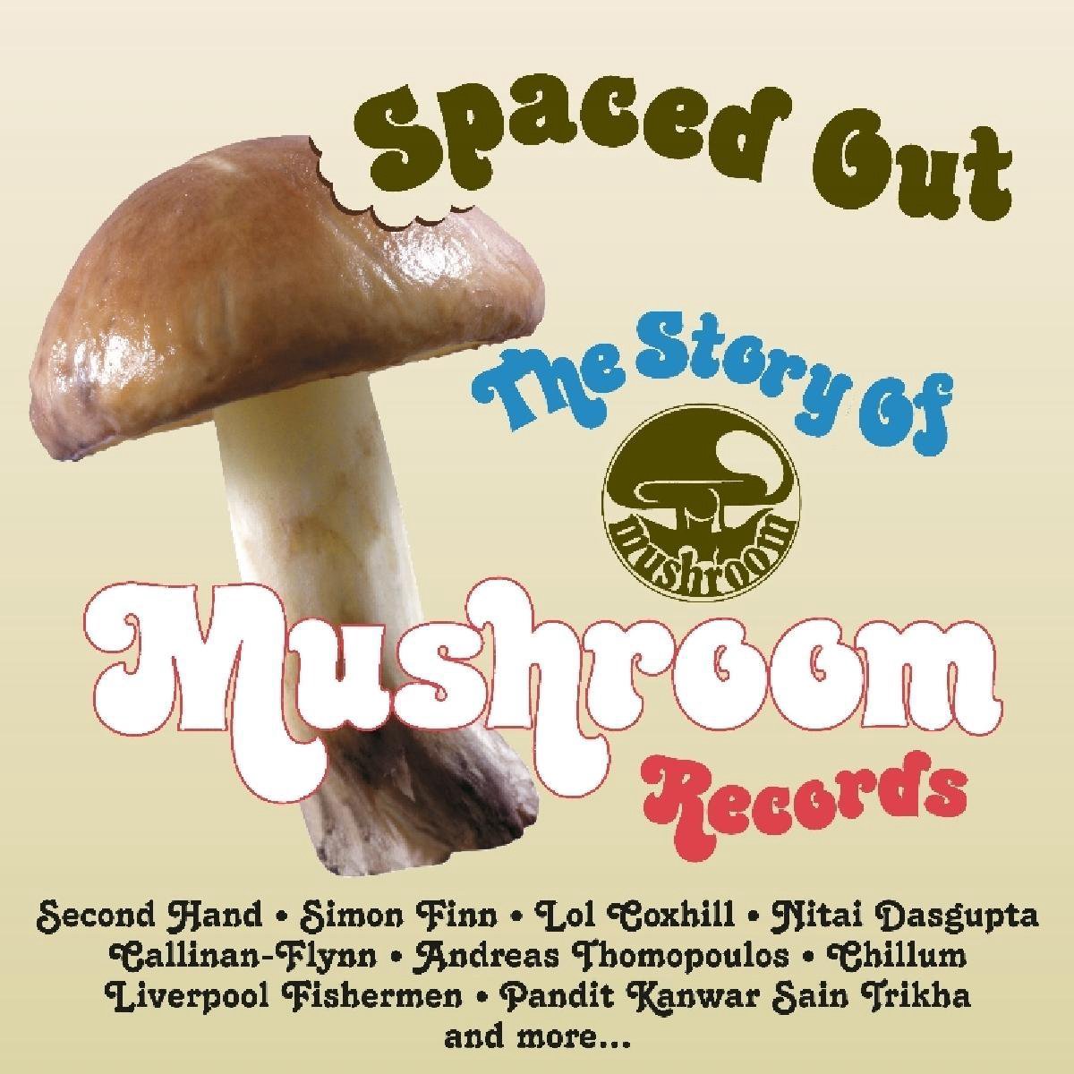Spaced Out ~ The Story Of Mushroom Records