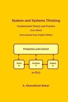 System and Systems Thinking - Fundamental Theory and Practice