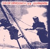 Flag Of Democracy & Ex Friends - Split (7" Vinyl Single)