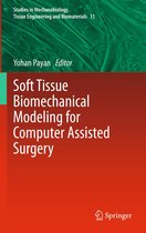 Studies in Mechanobiology, Tissue Engineering and Biomaterials 11 - Soft Tissue Biomechanical Modeling for Computer Assisted Surgery