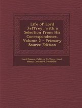 Life of Lord Jeffrey, with a Selection from His Correspondence, Volume 2