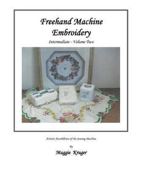 FreeHand Machine Embroidery, Maggie Kruger 9781466982895 Boeken