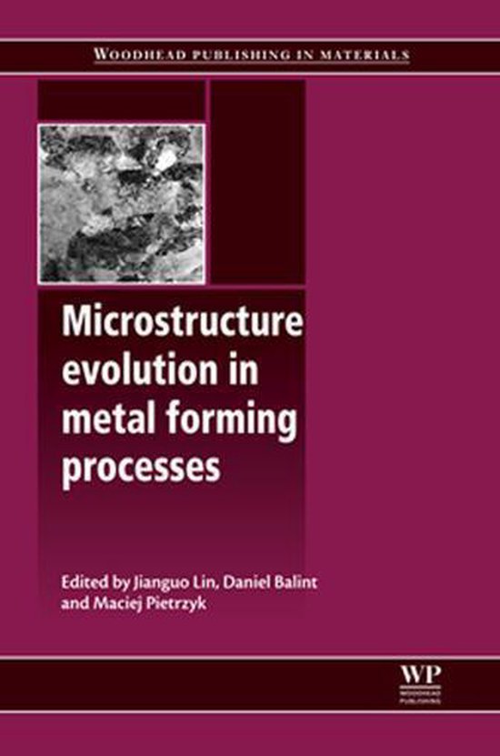 Boek 'Microstructure evolution in metal forming processes', rood met titel en een afbeelding van metaalstructuur.