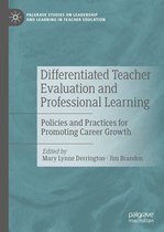 Palgrave Studies on Leadership and Learning in Teacher Education - Differentiated Teacher Evaluation and Professional Learning