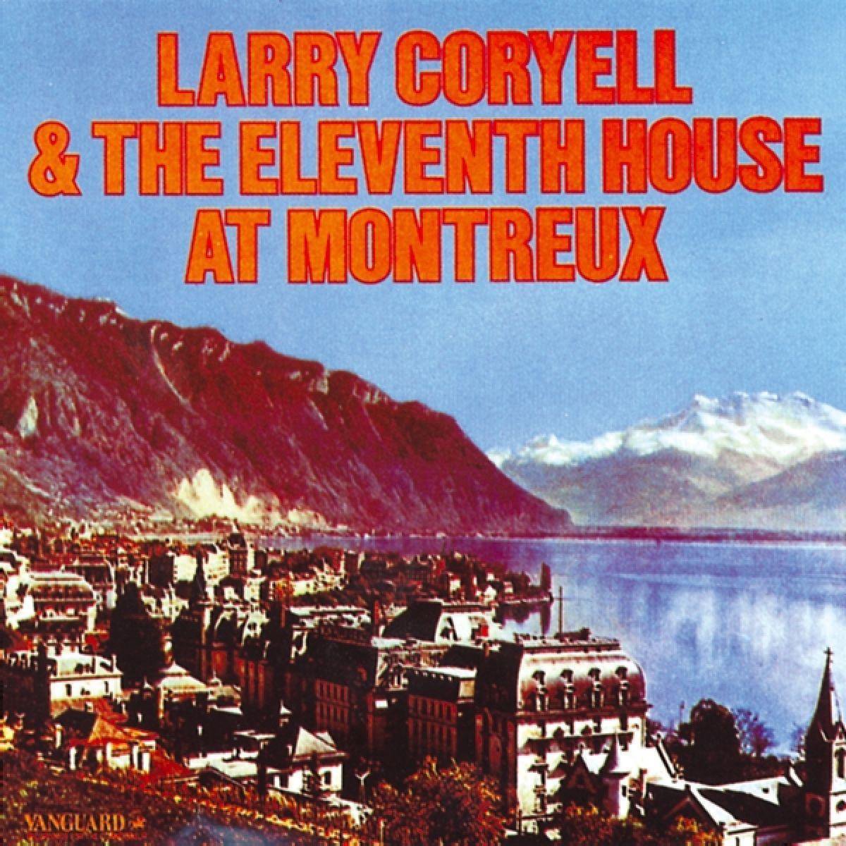 Larry Coryell & The Eleventh House At Montreux