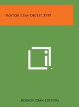 Rosicrucian Digest, 1939