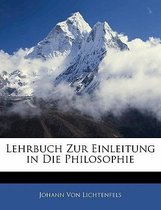 Lehrbuch Zur Einleitung in Die Philosophie