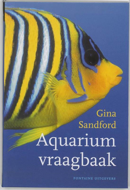 Boek 'Aquarium vraagbaak' van Gina Sandford met een keizersvis op de voorkant.