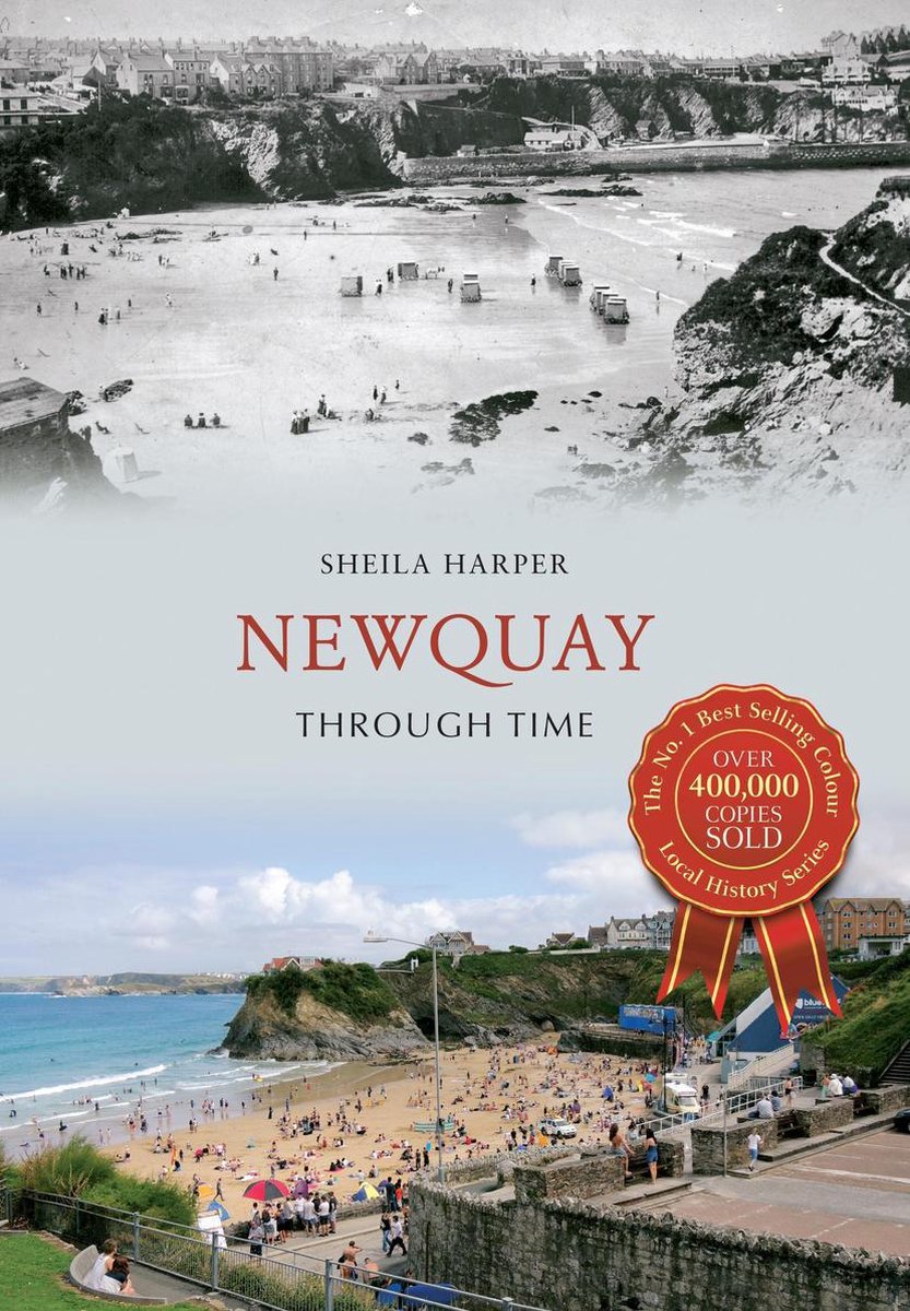 Through Time - Newquay Through Time - Sheila Harper