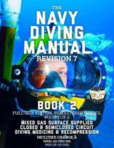 The Navy Diving Manual - Revision 7 - Book 2: Full-Size Edition, Remastered Images, Book 2 of 2