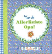 Pauline Oud cadeaureeks 11 - Allerliefste Opa !
