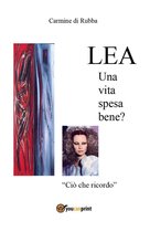 Lea. Una vita spesa bene?