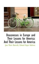 Deaconesses in Europe and Their Lessons for America