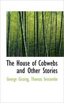 The House of Cobwebs and Other Stories