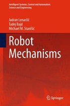 Intelligent Systems, Control and Automation: Science and Engineering 60 - Robot Mechanisms