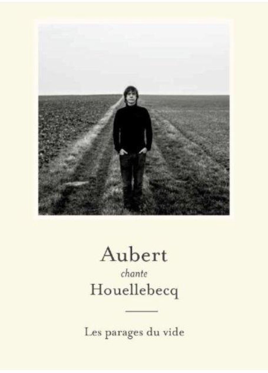 Aubert Chante Houellebecq