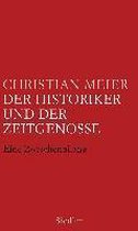 Der Historiker und der Zeitgenosse