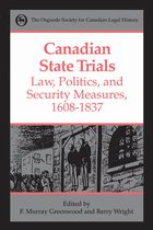 Osgoode Society for Canadian Legal History - Canadian State Trials, Volume I