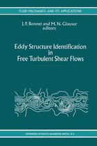 Eddy Structure Identification in Free Turbulent Shear Flows: Selected Papers from the IUTAM Symposium entitled