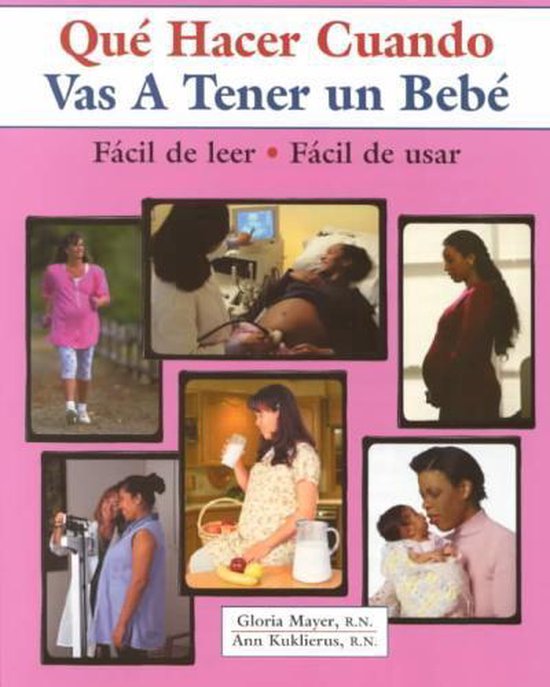 Que Hacer Cuando Vas a Tener UN Bebe/ What to do When You are going to Que Hacer Cuando Vas a Tener UN Bebe/ What to do When You are going to