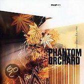 Phantom Orchard