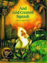 And God Created Squash