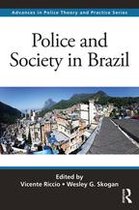 Advances in Police Theory and Practice - Police and Society in Brazil