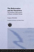 The Reformation And The Visual Arts
