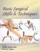 Basic Surgical Skills & Techniques