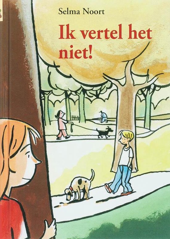 Cover van het boek 'Ik vertel het niet!' van Selma Noort