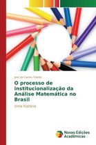 O processo de institucionalização da Análise Matemática no Brasil