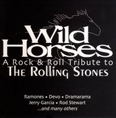 Wild Horses:  Rock'N'Roll Tribute To Rolling Stones