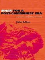 Marx for a Post-Communist Era