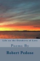 Life on the Outskirts of Love