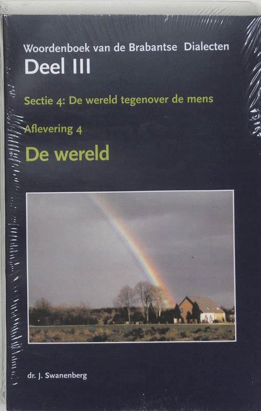 Cover van het boek 'Woordenboek van de Brabantse Dialecten / III 4. De stoffelijke en abstracte wereld / deel 4. De wereld tegenover de mens'