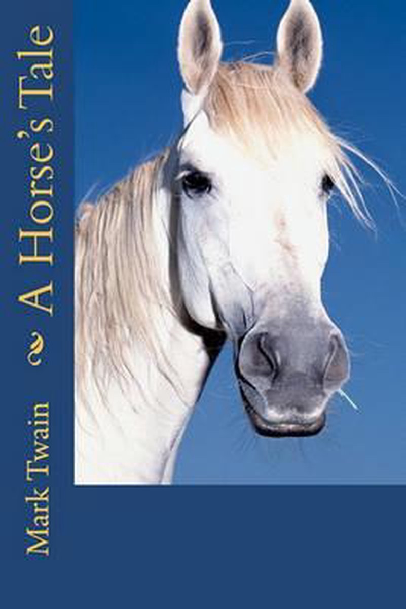 A Horse's Tale van Mark Twain