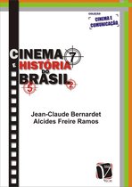 Cinema e Comunicação - Cinema e História do Brasil