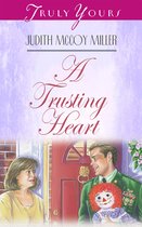 Truly Yours Digital Editions 286 - A Trusting Heart